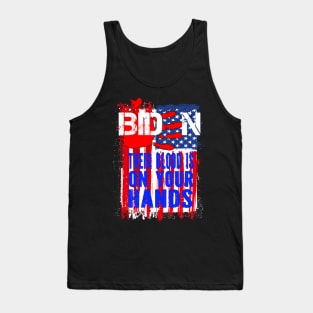 Joe Biden Has Blood On His Hands Anti Biden Bring Trump Back Tank Top